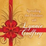 Spending the Holidays With Lynnie Godfrey